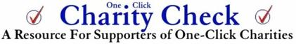One-Click Charity Check: A Resource for Supporters of One-Click Charities